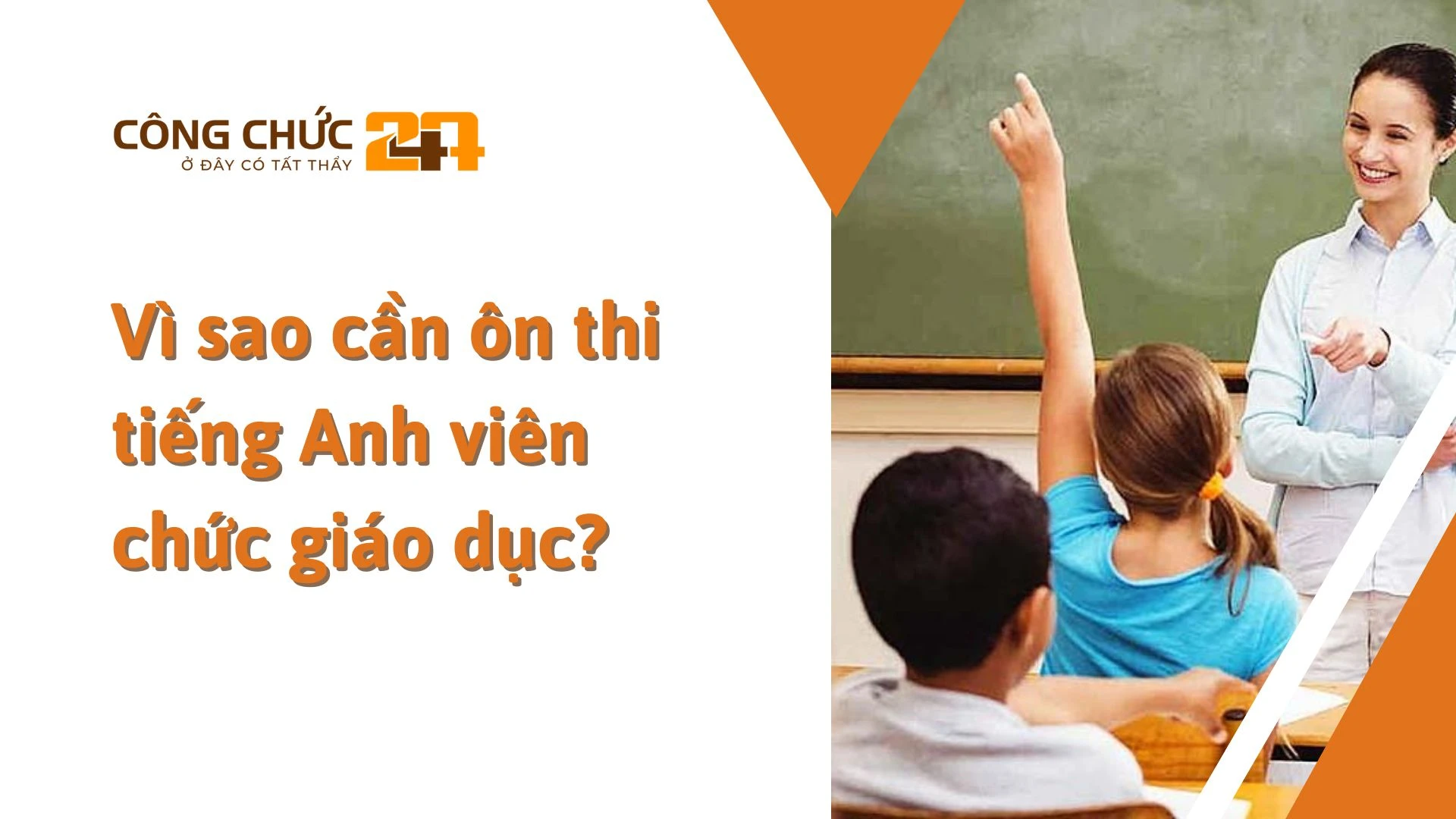    Vì sao cần ôn thi tiếng Anh viên chức giáo dục?