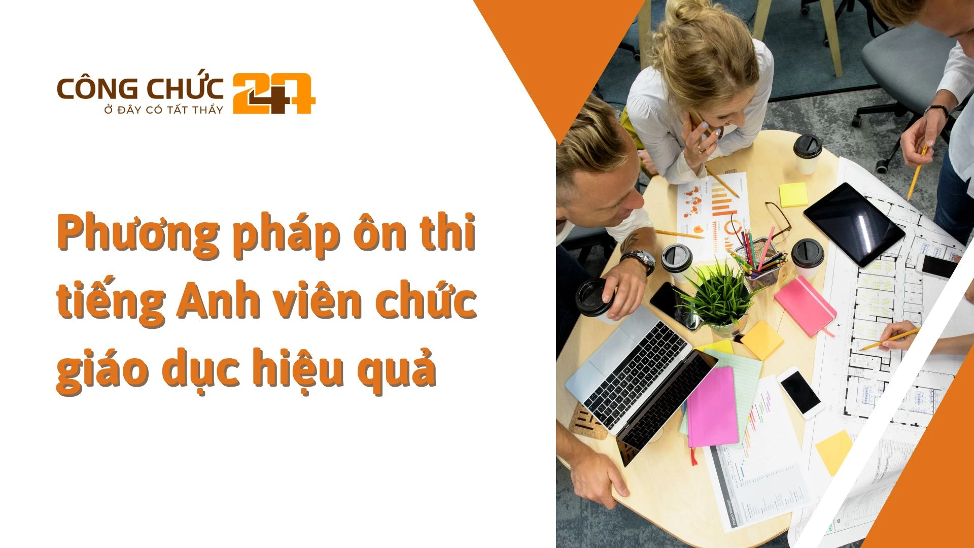    Phương pháp ôn thi tiếng Anh viên chức giáo dục hiệu quả
